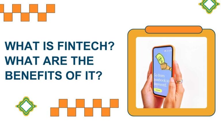 What is fintech What are the benefits of it